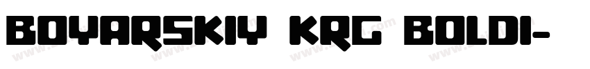 Boyarskiy Krg BoldI字体转换